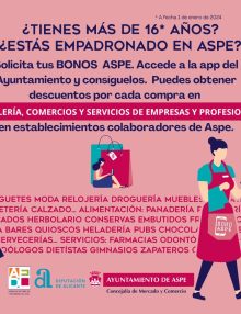 ¿TIENES MÁS DE 16 AÑOS , ESTÁS EMPADRONADO EN ASPE? ¡SOLICITA TUS BONOS ASPE!