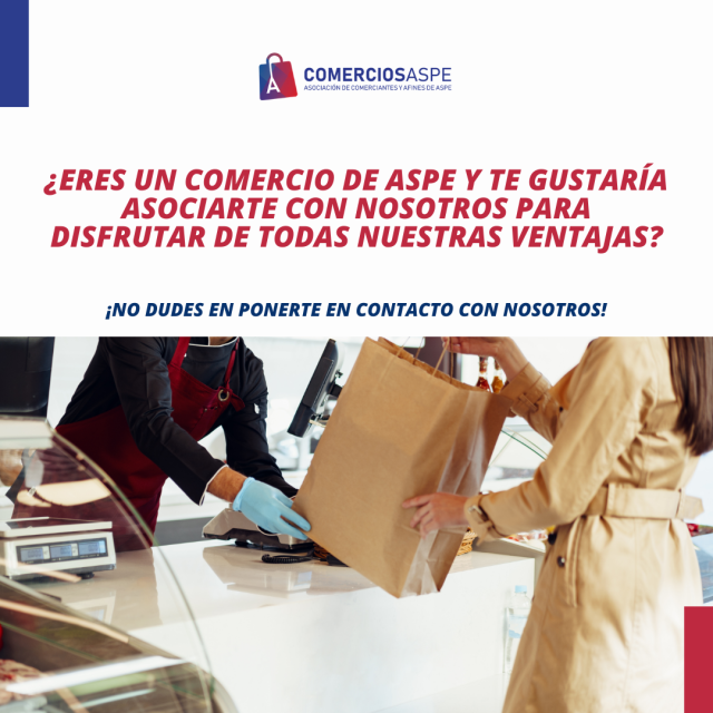 ¿ERES UN COMERCIO DE ASPE Y TE GUSTARÍA ASOCIARTE CON NOSOTROS PARA DISFRUTAR DE TODAS NUESTRAS VENTAJAS?