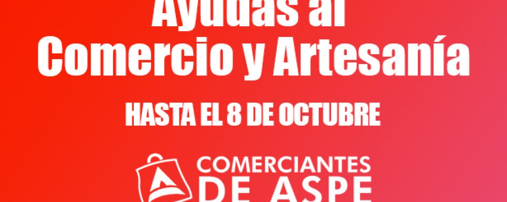 Ayudas al comercio y Artesanía URGENTE