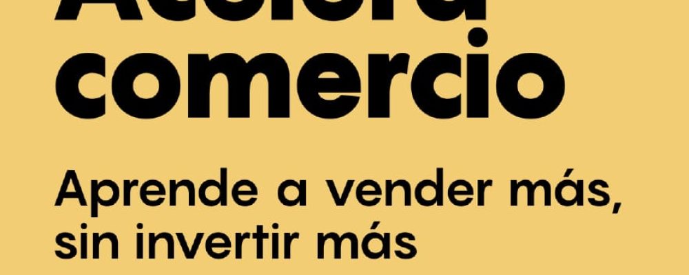 ACELERA COMERCIO llega a Aspe: ¡Aprende a vender más sin invertir más!