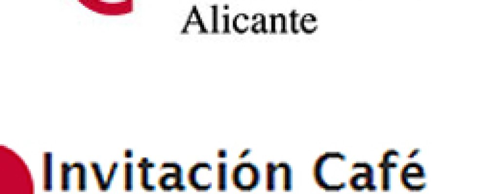 CÁMARA ALICANTE – Invitación Café Networking