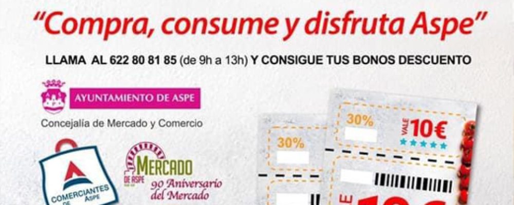 Presentamos la campaña de bonos descuento – Asociación de Comerciantes y Ayuntamiento de Aspe