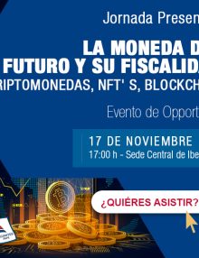 Jornada Presencial | La moneda del futuro y su fiscalidad