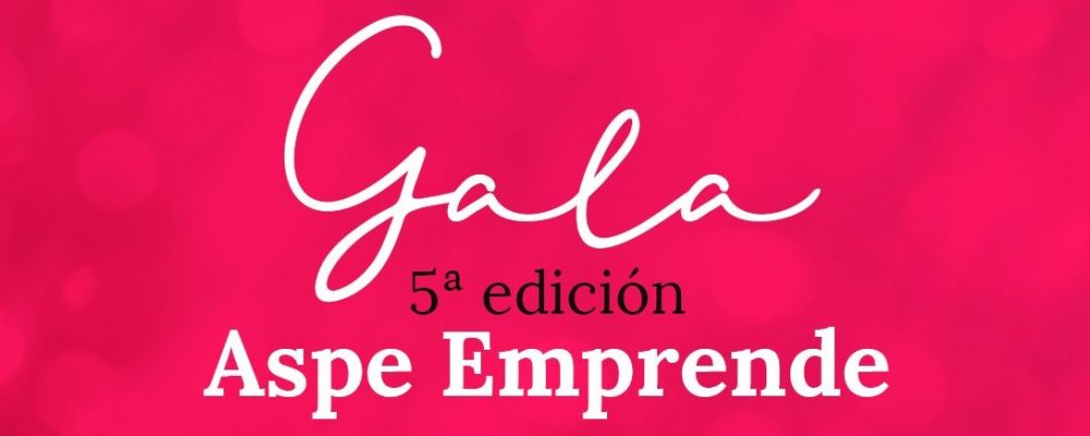 Gala 5ª edición de Aspe Emprende-8 de julio