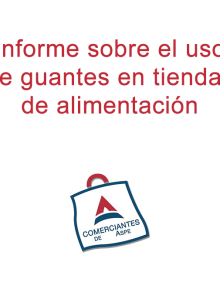 Sanidad emite un informe sobre el uso de guantes en tiendas de alimentación