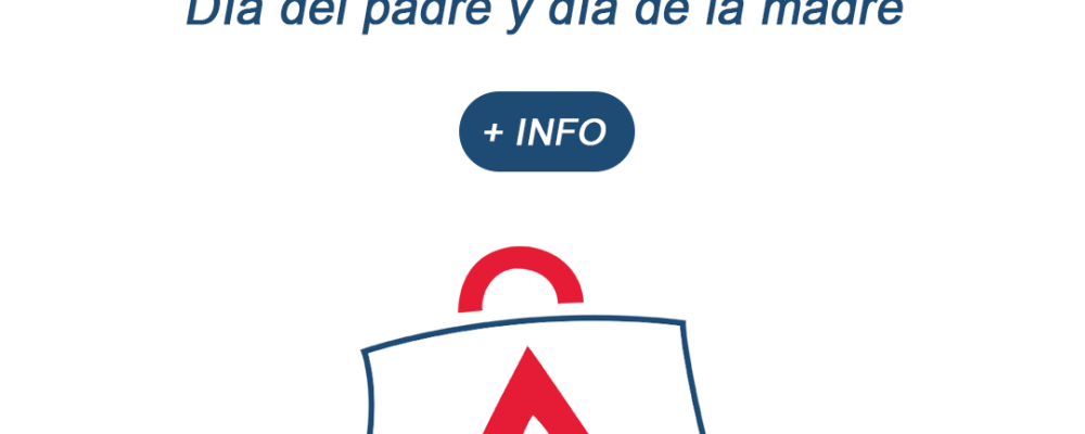 Próxima campaña: Día del Padre y día de la Madre