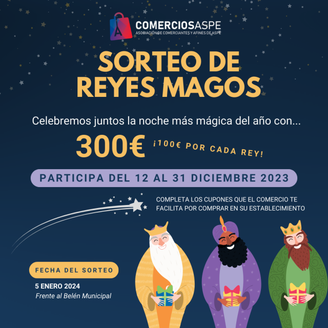 ¡Celebra la Magia de Reyes en Aspe con un Gran Sorteo de 300 € para ti!