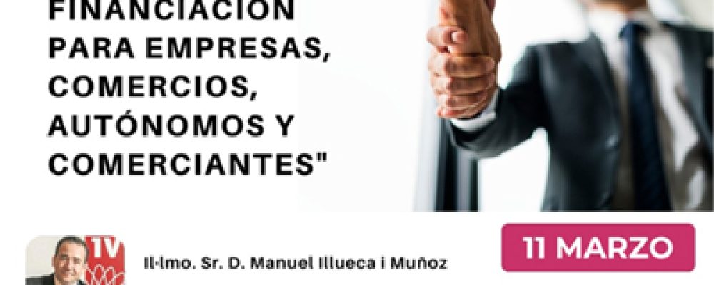 Plan de ayudas y financiación para empresas, comercios, autónomos y comerciantes
