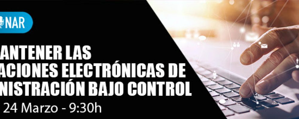 24 de Marzo | Webinar: Cómo mantener las notificaciones electrónicas de la administración bajo control- Cámara de Comercio de Alicante