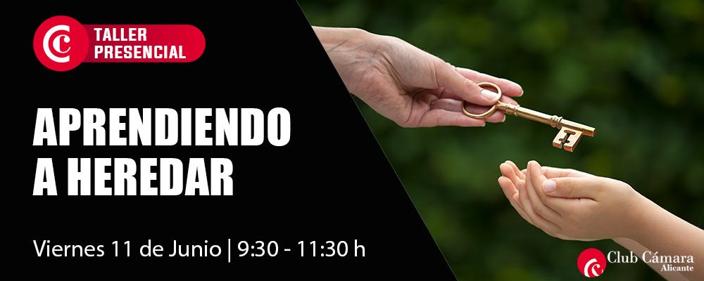 Taller Aprendiendo a Heredar – Alicante Presencial