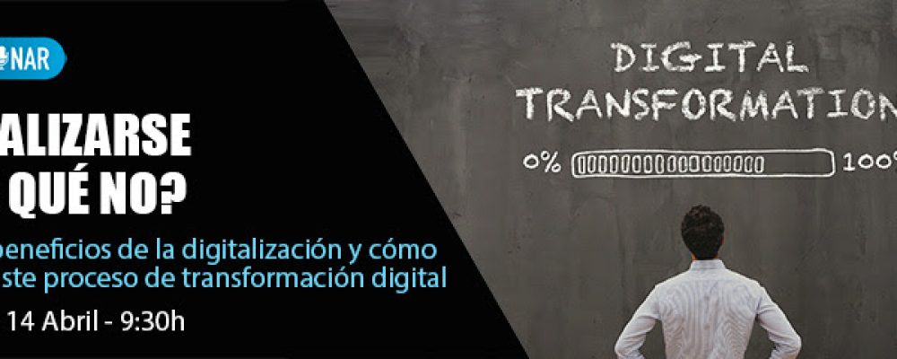 Webinar | Digitalizarse ¿Por qué no?- Miércoles 14 de abril-Cámara de Comercio de Alicante
